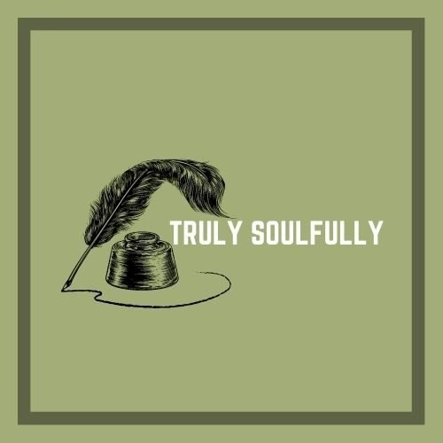 TRULY SOULFULLY